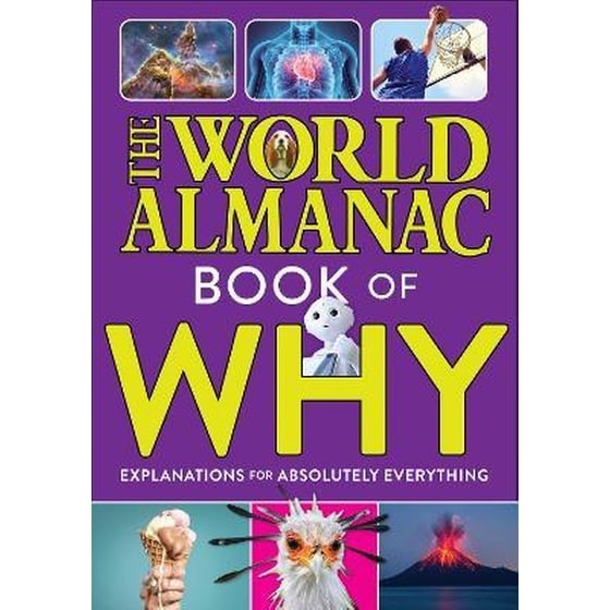 The World Almanac Book of Why: Explanations for Absolutely Everything image 0
