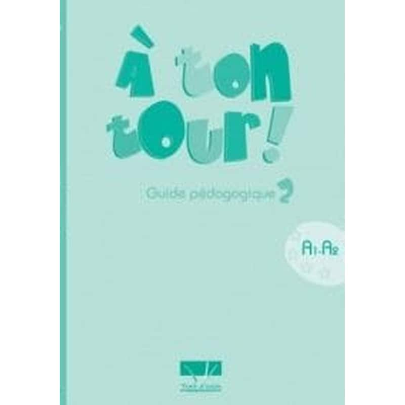 A Ton Tour 2 A1 + A2 Professeur