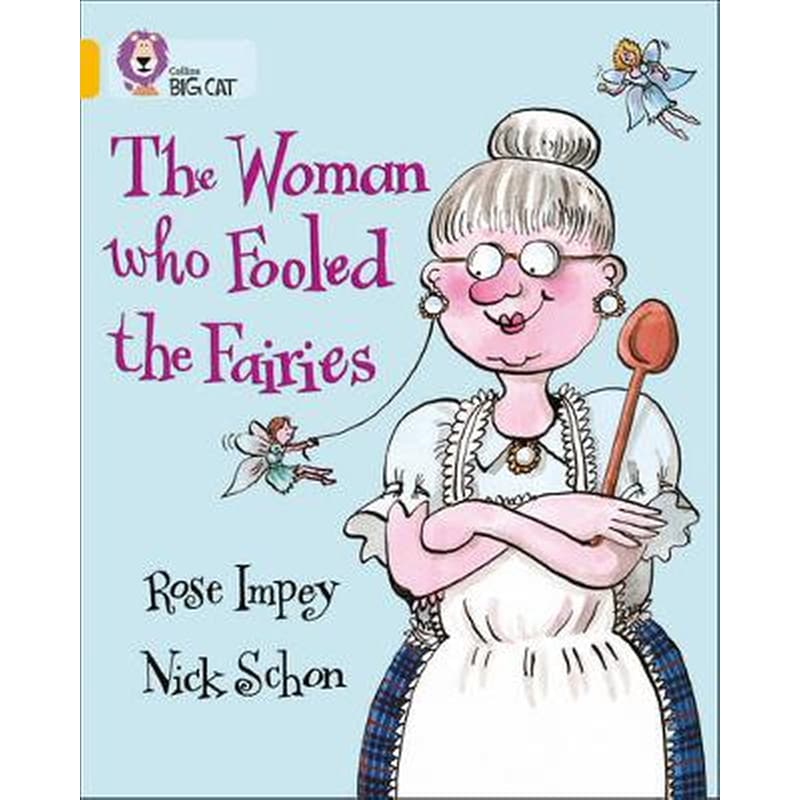 The Woman who Fooled the Fairies The Woman who Fooled the Fairies- Band 09/Gold