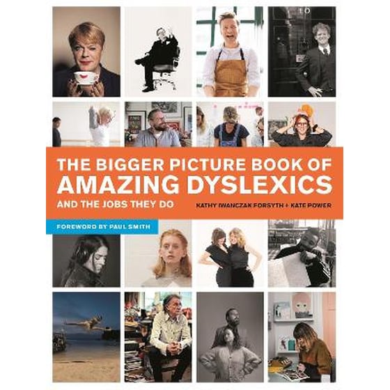 Bigger Picture Book of Amazing Dyslexics and the Jobs They Do image 0