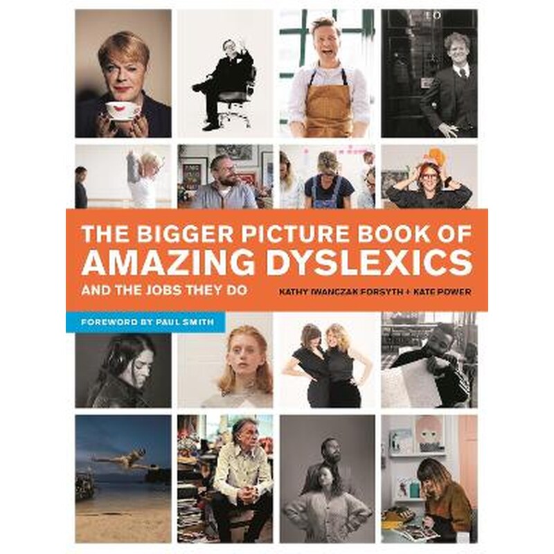 Bigger Picture Book of Amazing Dyslexics and the Jobs They Do