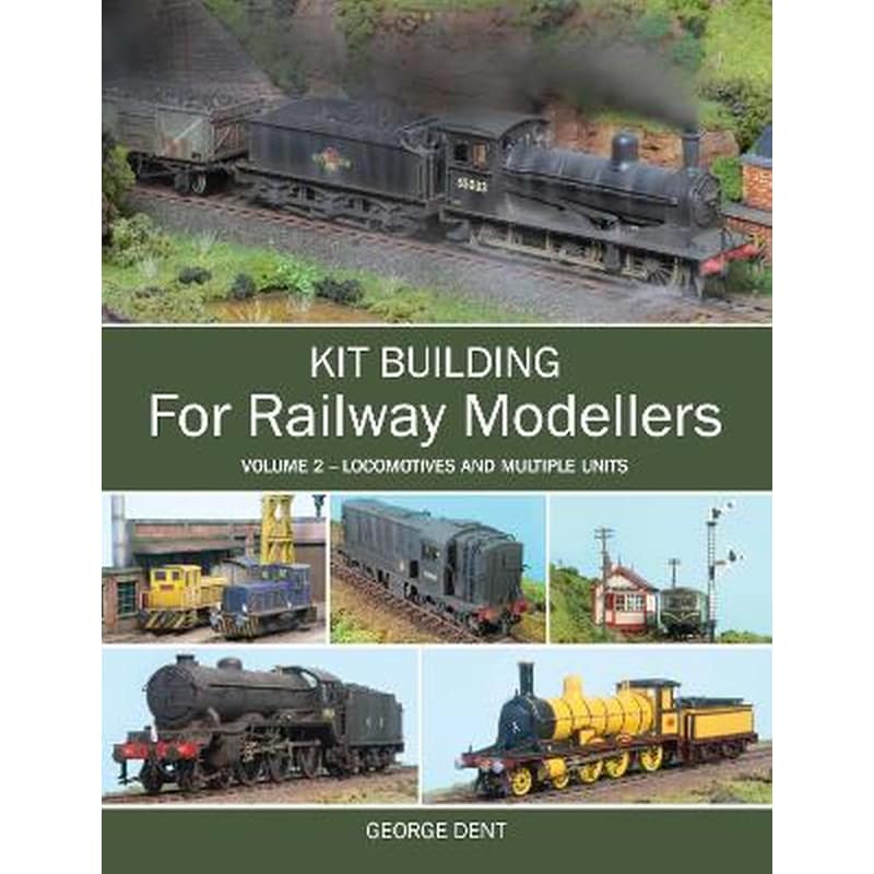 Kit Building for Railway Modellers Volume 2 Kit Building for Railway Modellers