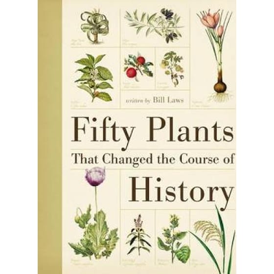 Fifty Plants That Changed the Course of History image 0