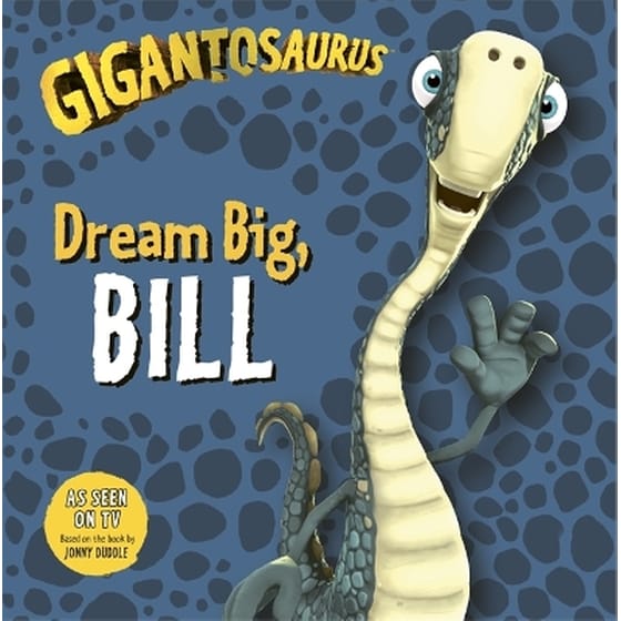 Gigantosaurus - Dream Big, BILL image 0