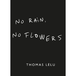 No Rain, No Flowers