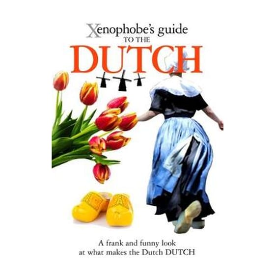 The Xenophobe's Guide to the Dutch image 0