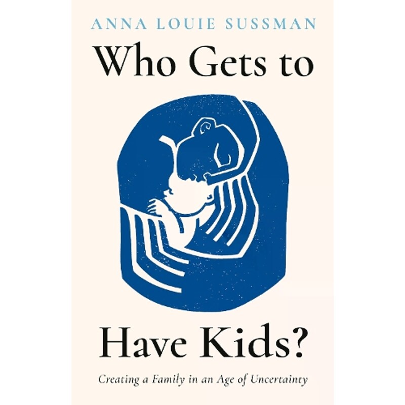 Who Gets to Have Kids?