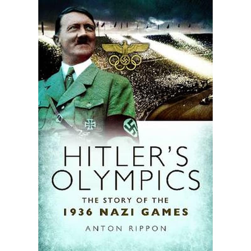Hitlers Olympics- The Story of the 1936 Nazi Games