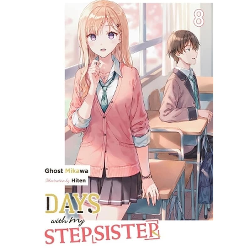 Days with My Stepsister, Vol. 8 (light novel)