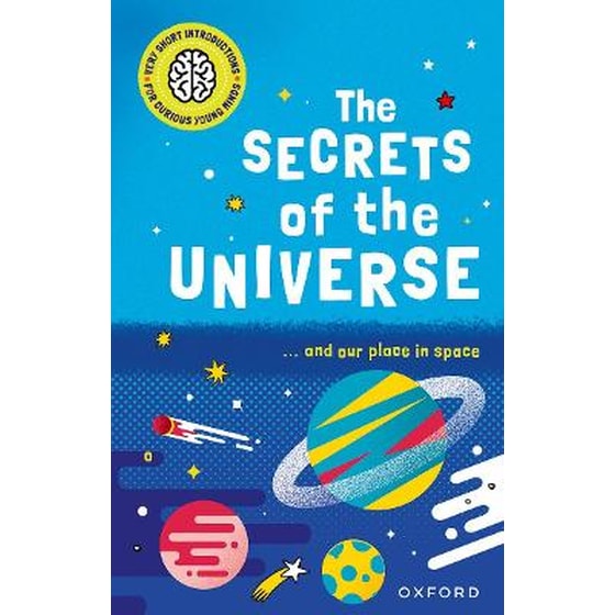 Very Short Introductions for Curious Young Minds: The Secrets of the Universe image 0