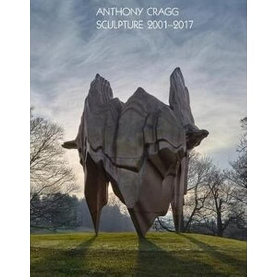 Anthony Cragg. Sculpture 2001-2017: Volume IV image 0