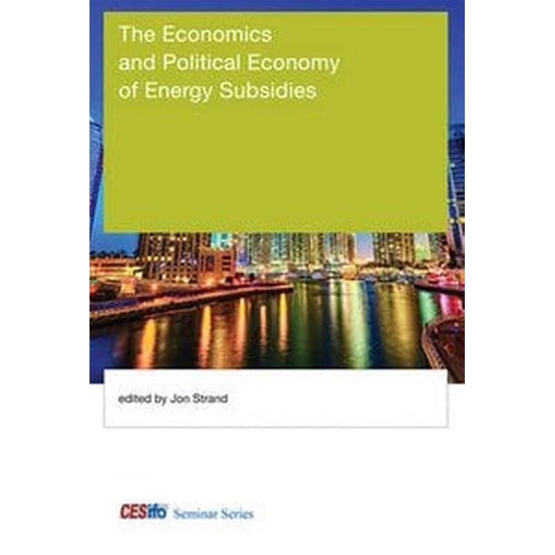 The Economics and Political Economy of Energy Subsidies