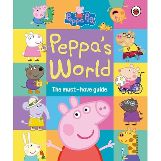 Peppa Pig: Peppa’s World: The Must-Have Guide image 0