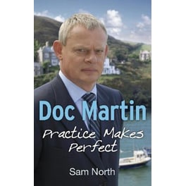 Doc Martin: Practice Makes Perfect