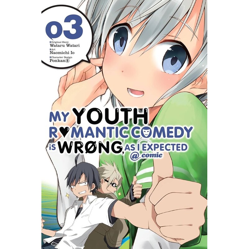 My Youth Romantic Comedy Is Wrong, As I Expected @ comic, Vol. 3 (Manga)