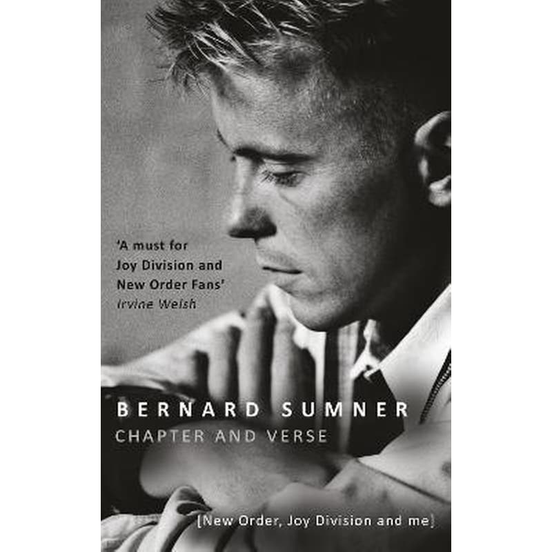 Chapter and Verse - New Order, Joy Division and Me