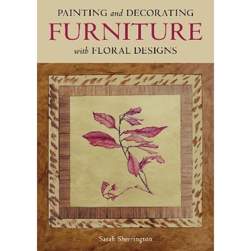 Painting and Decorating Furniture with Floral Designs