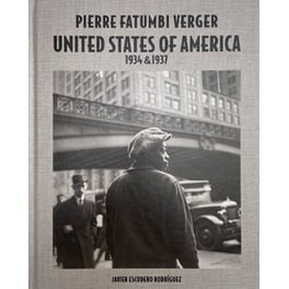 Pierre Fatumbi Verger: United States of America 1934 & 1937