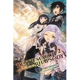 Death March to the Parallel World Rhapsody, Vol. 2 (Novel)