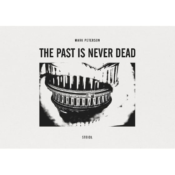 Mark Peterson: The Past is Never Dead image 0