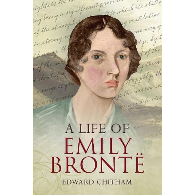 A Life of Emily Brontë
