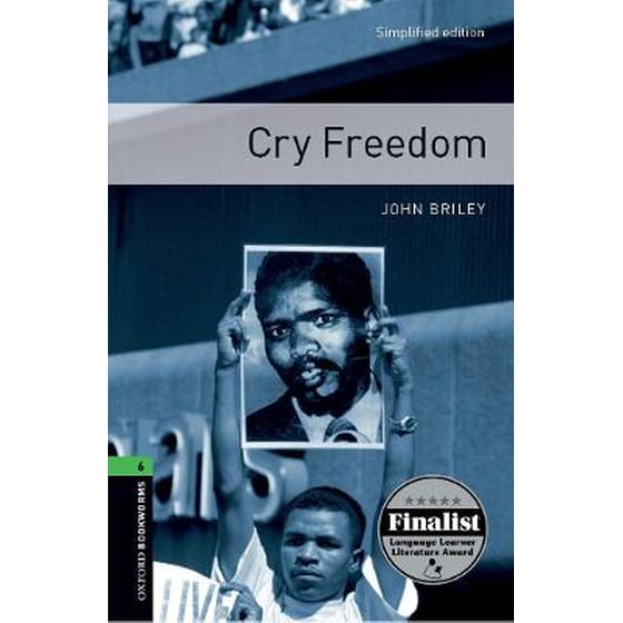 Oxford Bookworms Library: Level 6:: Cry Freedom image 0