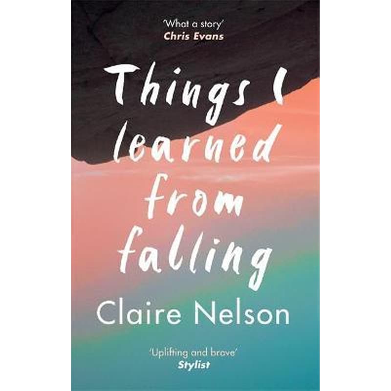 Things I Learned from Falling : The must-read true story