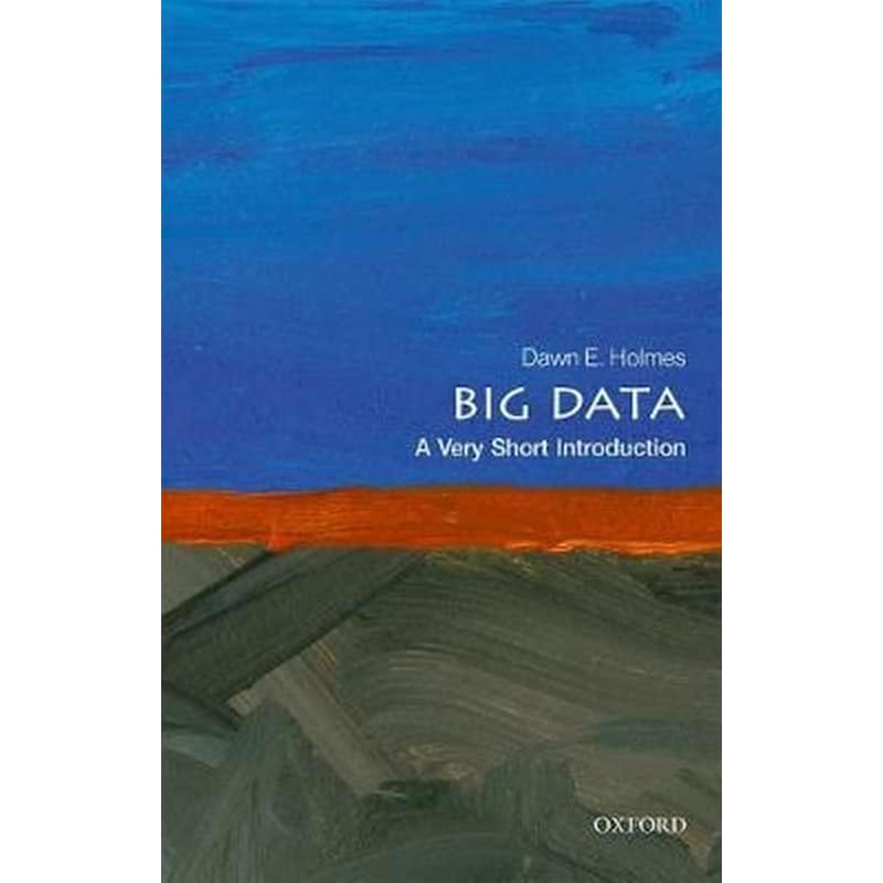 Big Data: A Very Short Introduction