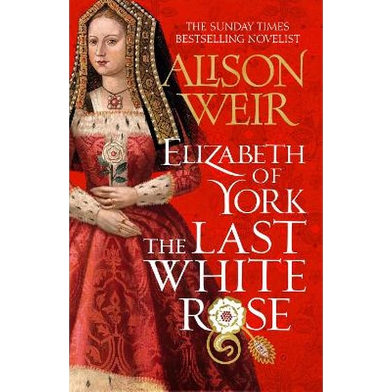 Elizabeth of York: The Last White Rose image 0