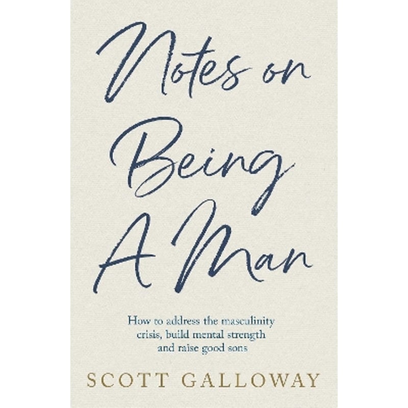 Notes on Being a Man