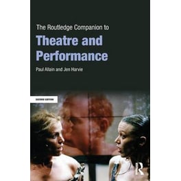 The Routledge Companion to Theatre and Performance