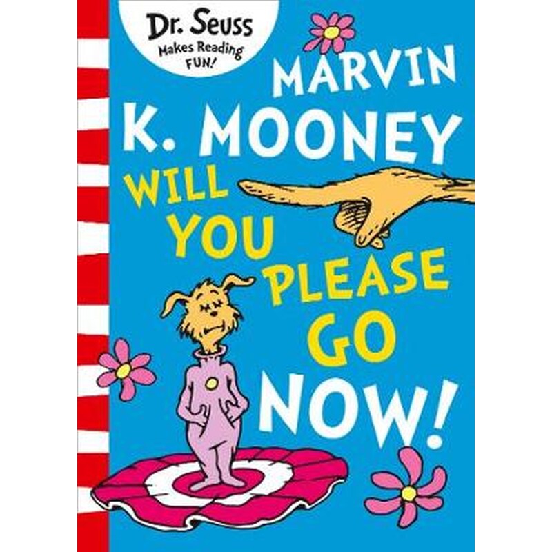 Marvin K. Mooney will you Please Go Now!