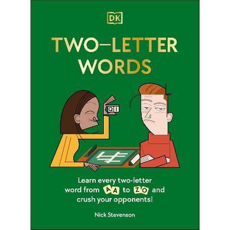Two-Letter Words : Learn Every Two-letter Word From Aa to Zo and Crush Your Opponents!