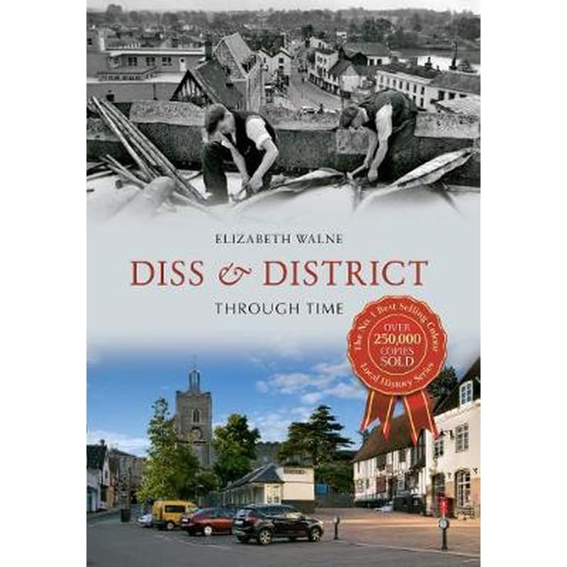 Diss District Through Time