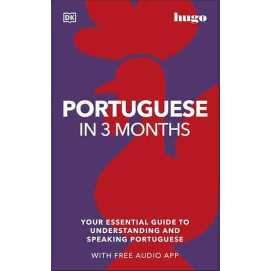 Portuguese in 3 Months with Free Audio App : Your Essential Guide to Understanding and Speaking Portuguese image 0