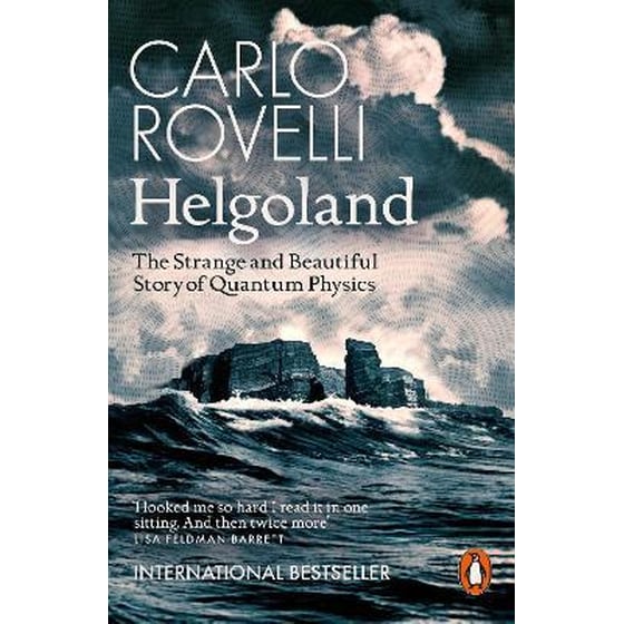 Helgoland : The Strange and Beautiful Story of Quantum Physics image 0