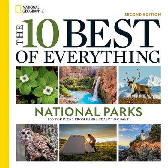 The 10 Best of Everything National Parks, 2nd Edition image 0