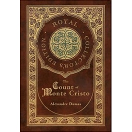 The Count of Monte Cristo (Royal Collector's Edition) (Case Laminate Hardcover with Jacket)