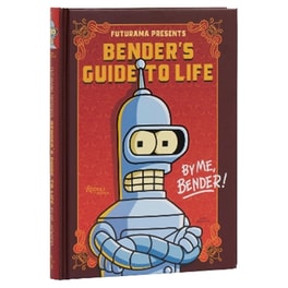 Futurama Presents: Bender’s Guide to Life