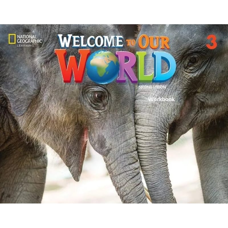 Welcome To Our World 3 WorkBook (British Edition)