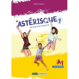 Asterisque 1: Methode de Francais