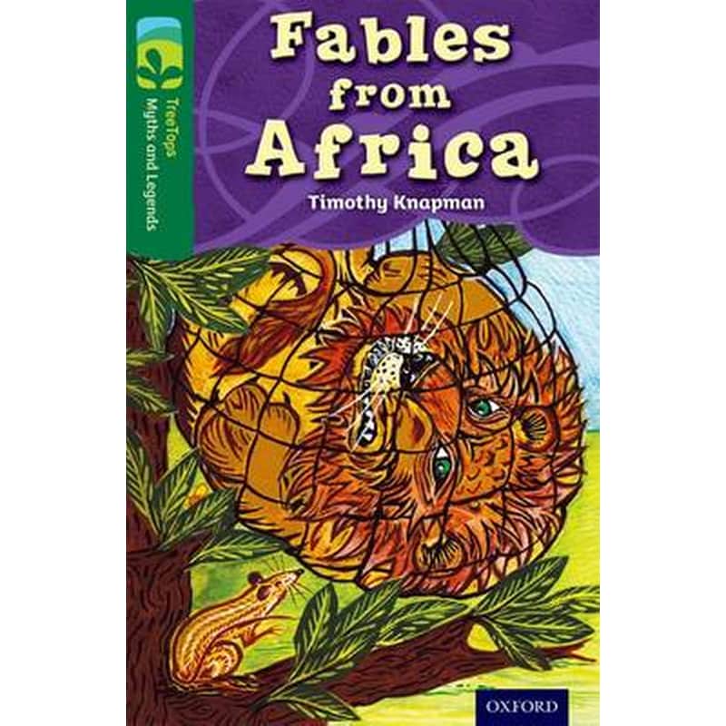 Oxford Reading Tree TreeTops Myths and Legends- Level 12- Fables From Africa