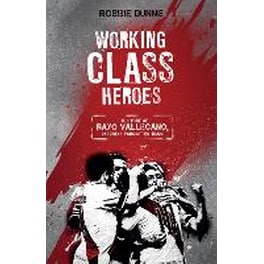 Working Class Heroes