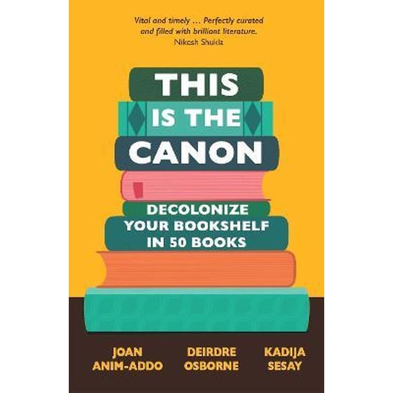 This is the Canon : Decolonize Your Bookshelves in 50 Books image 0