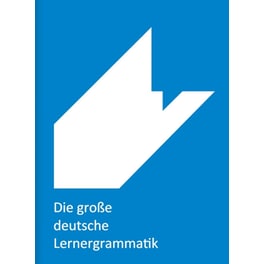 Die große deutsche Lernergrammatik