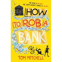 How to Rob a Bank