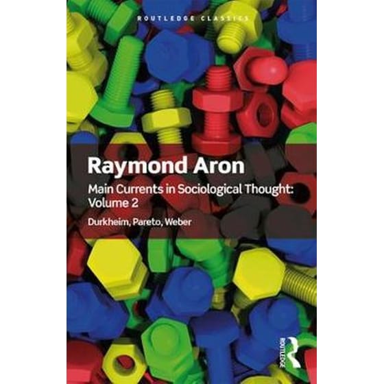 Main Currents in Sociological Thought: Volume 2 image 0