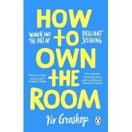 How to Own the Room