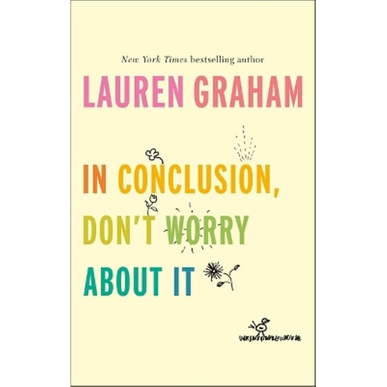 In Conclusion, Don't Worry About It image 0