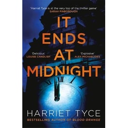 It Ends At Midnight: The addictive new thriller from the bestselling author of Blood Orange